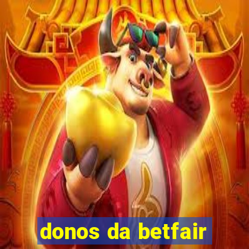 donos da betfair